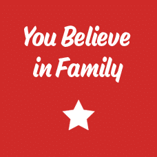 You Believe in Family